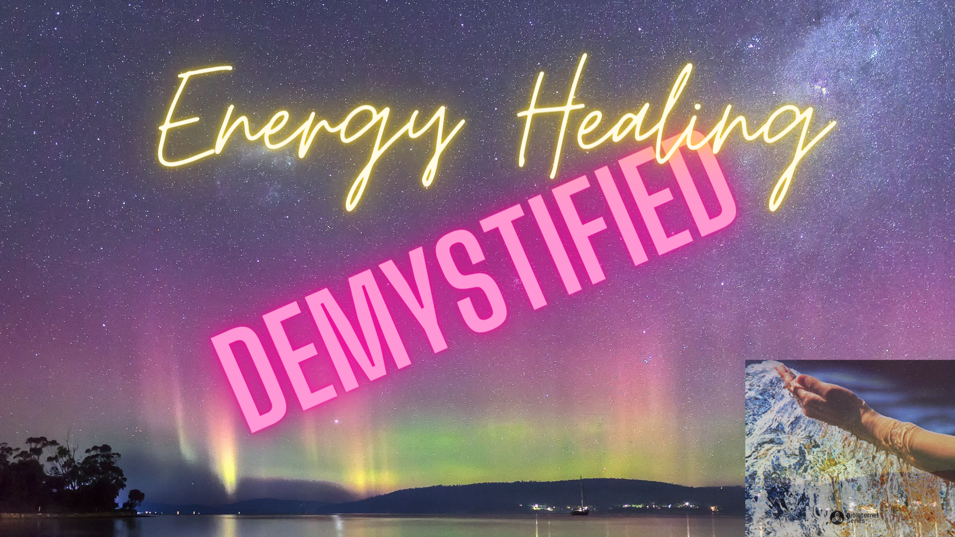 Energy Healing Demystified